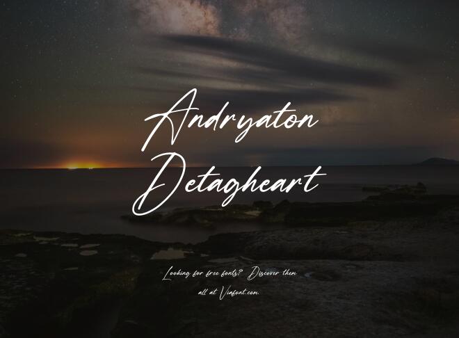 Andryaton Detagheart Font