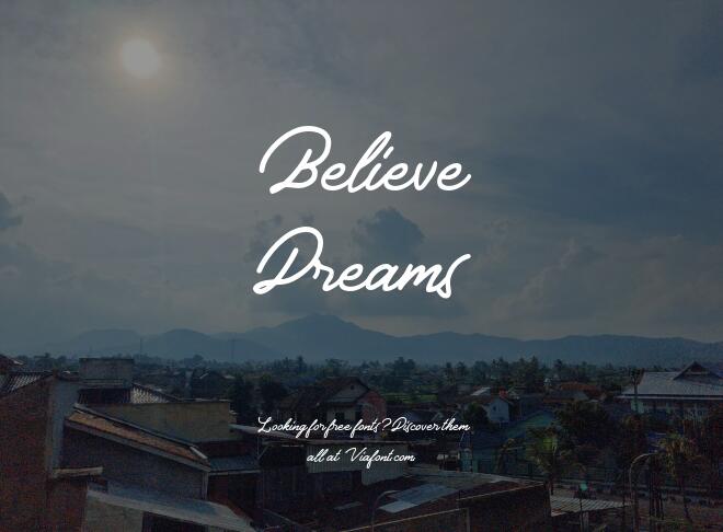 Believe Dreams Font