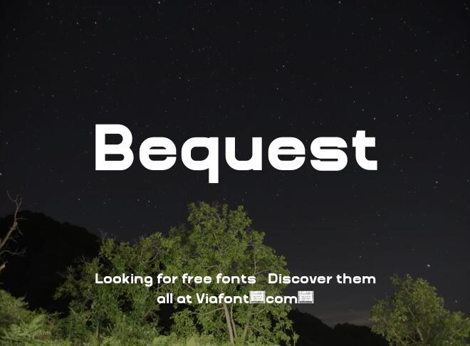 Bequest Font