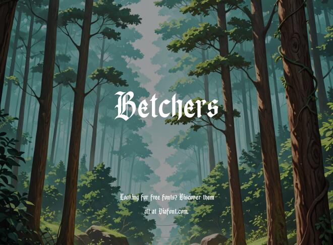 Betchers Font