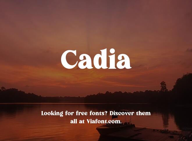 Cadia Font