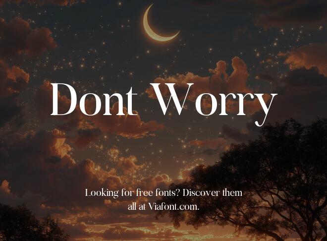 Dont Worry Font