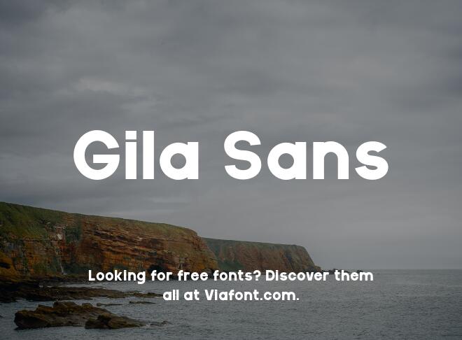 Gila Sans Font
