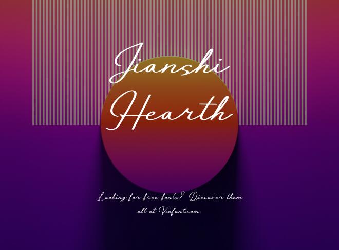 Jianshi Hearth Font