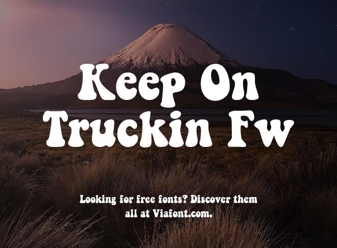 Keep On Truckin Fw Font