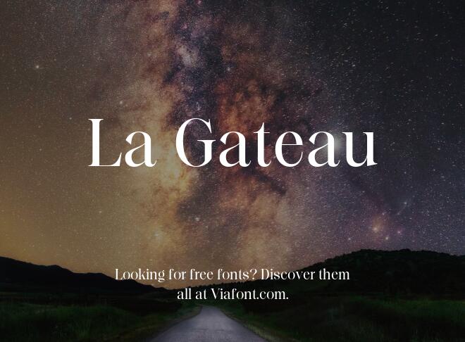 La Gateau Font