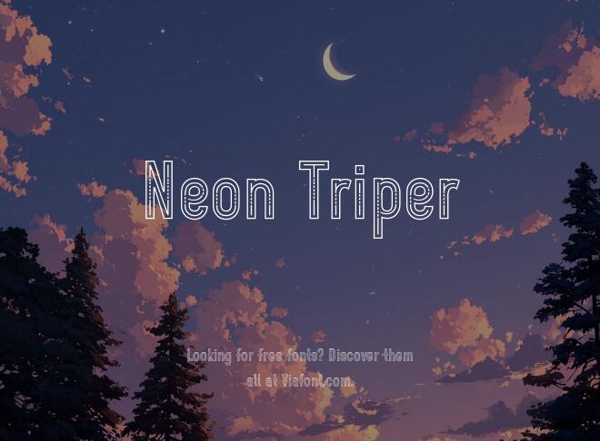 Neon Triper Font