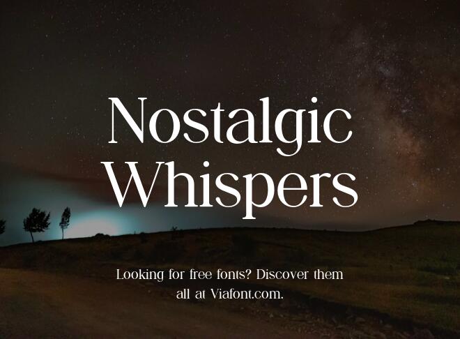 Nostalgic Whispers Font