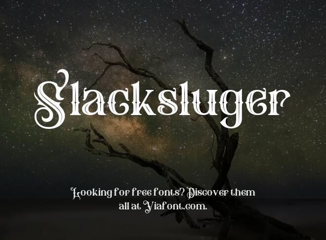 Slacksluger Font