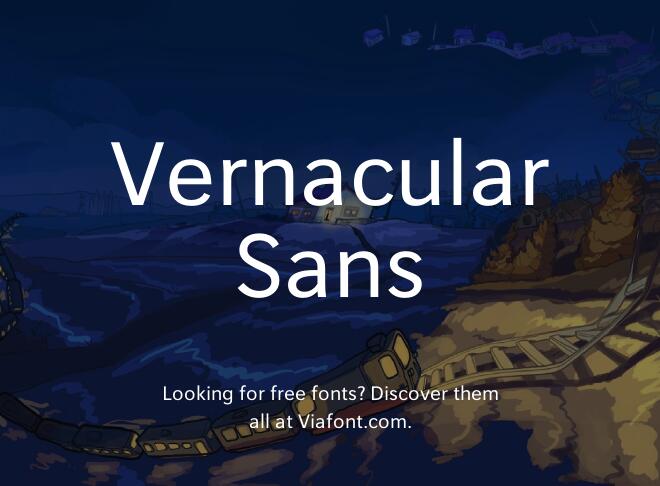 Vernacular Sans Font