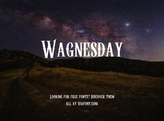 Wagnesday Font