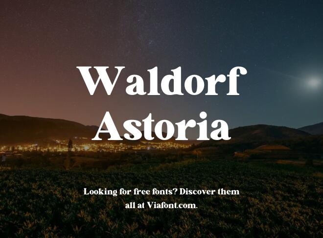 Waldorf Astoria Font